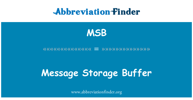 MSB: メッセージ記憶域バッファー