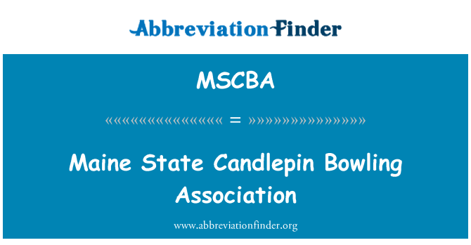 MSCBA: Maine State Candlepin Bowling Association