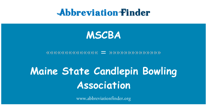 MSCBA: Cymdeithas bowlio Candlepin Maine Gwladol
