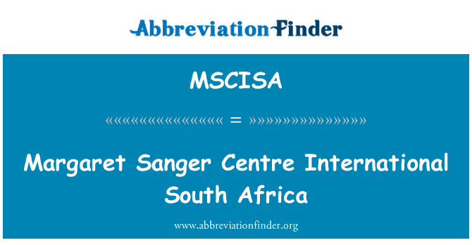 MSCISA: Margaret Sanger Centre internationale Südafrika