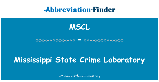 MSCL: Mississippi Negara kejahatan laboratorium
