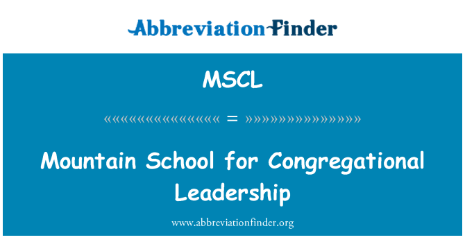 MSCL: Mountain School for Congregational Führung