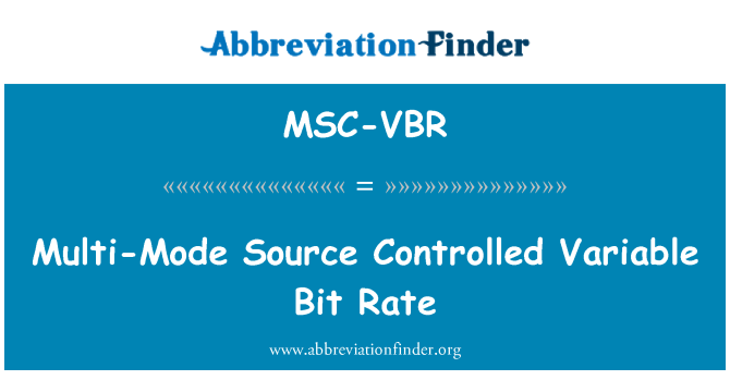 MSC-VBR: Мульти-режим источника контролируемых переменный битрейт