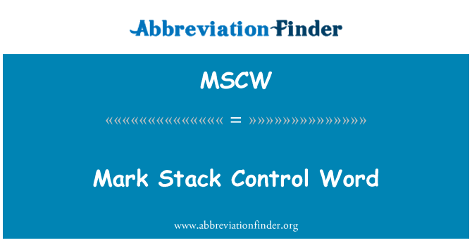 MSCW: Parola di controllo Mark Stack