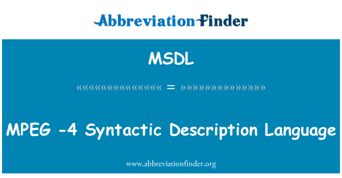 MSDL: MPEG-4 Sintaktiskas Description Language