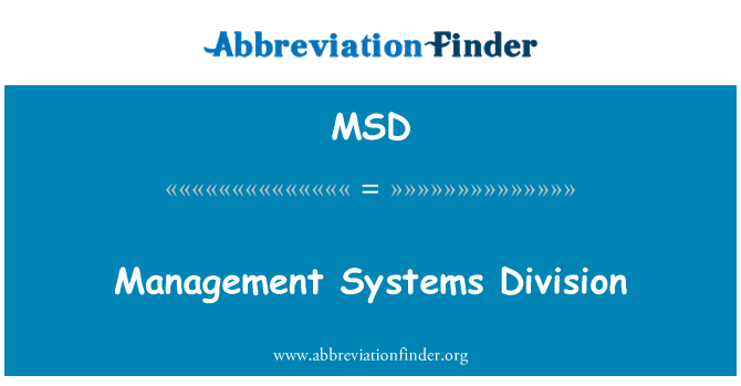 MSD: Management Systems Division