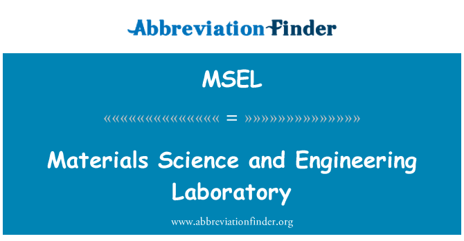 MSEL: Materials Science and Engineering Laboratory