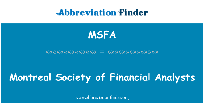 MSFA: Montreal Society of Financial Analysts