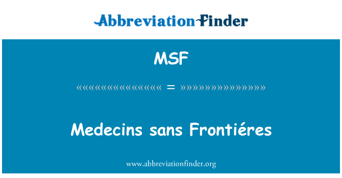 MSF: Frontiéres کے بغیر میڈکانس