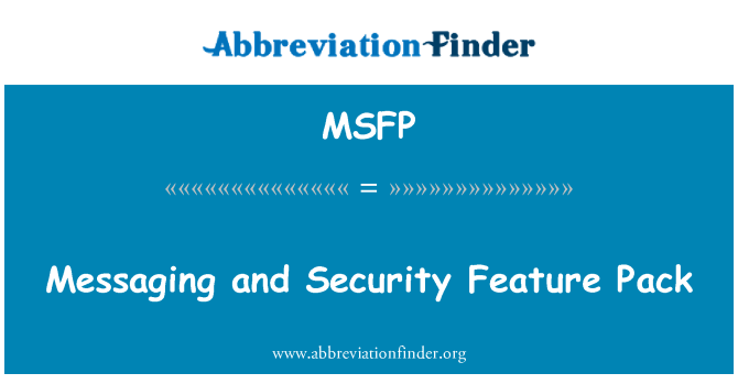 MSFP: Messaging and Security Feature Pack