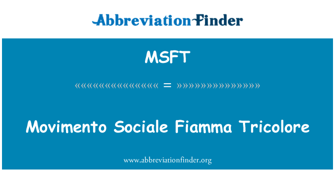 MSFT: Movimento Sociale Fiamma Tricolore