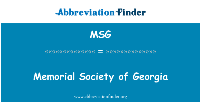 MSG: Memorial Society of Georgia