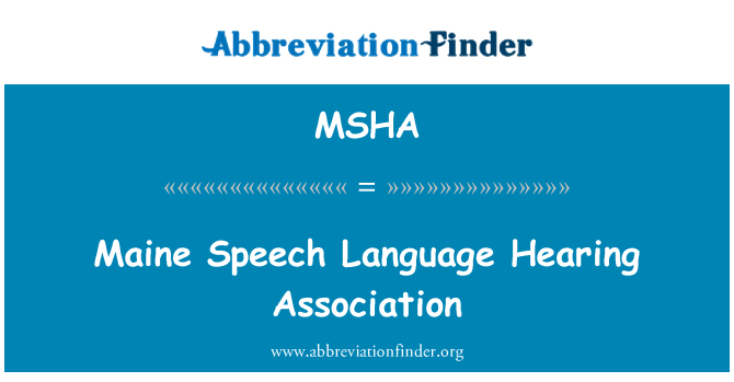 MSHA: Maine Speech Language Association malentendants