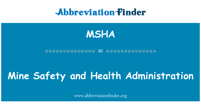 MSHA: Administracji zdrowia i bezpieczeństwa górniczego