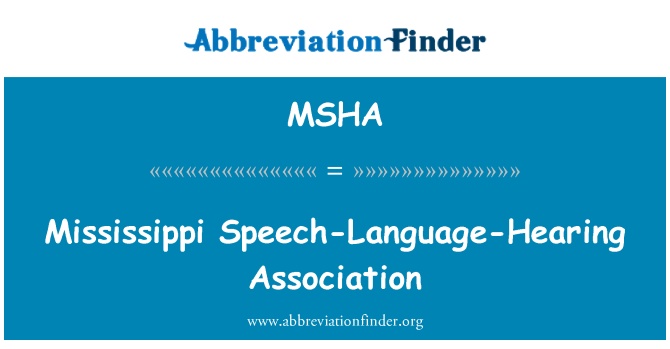 MSHA: Mississippi Speech-Language-Hearing Association