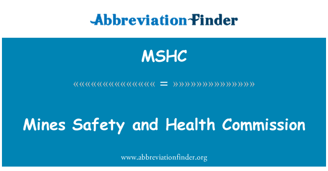MSHC: Kasyklų saugos ir sveikatos Komisija