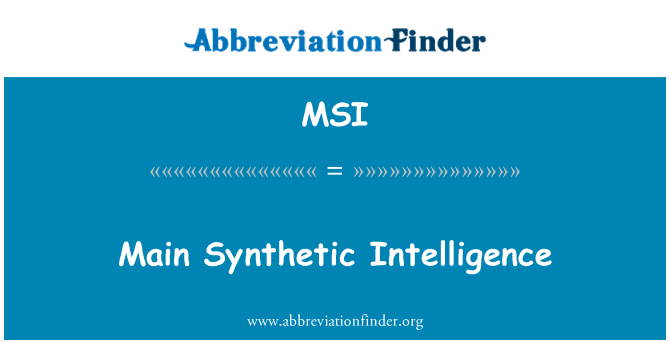 MSI: Intelliġenza sintetiċi prinċipali