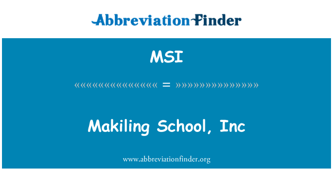 MSI: Makiling šola, Inc