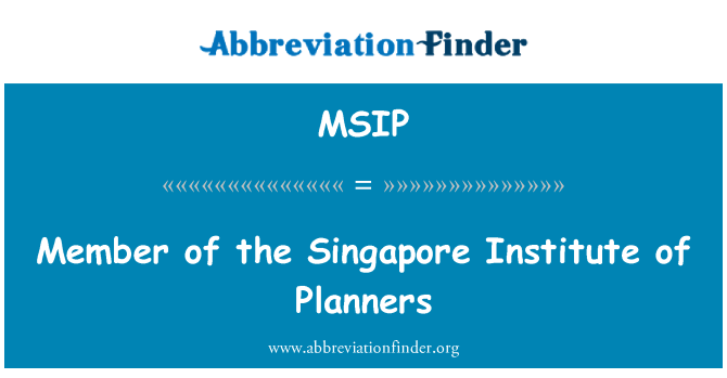 MSIP: Member of the Singapore Institute of Planners