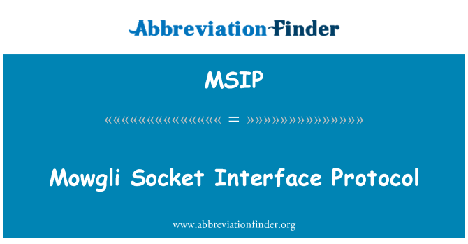 MSIP: Il-Protokoll ta ' l-Interface Mowgli Socket