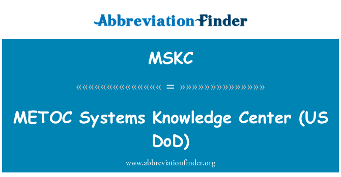 MSKC: METOC sistemi għerf Center (US DoD)