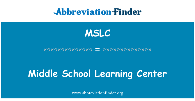 MSLC: Middle School Learning Center