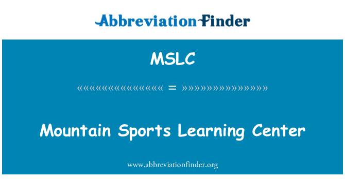 MSLC: Mountain Sports Learning Center