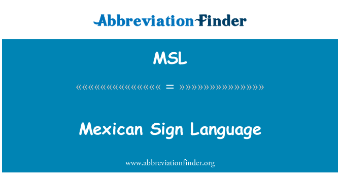 MSL: Mexican Sign Language