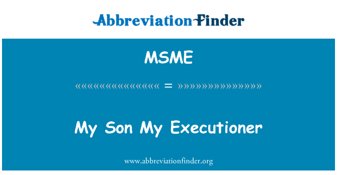 MSME: M' Executioner, pitit gason m