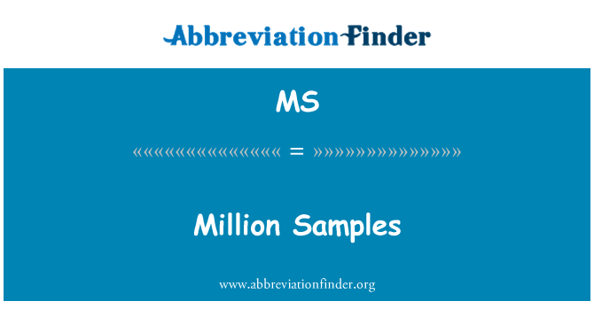 MS: Milyon örnekleri