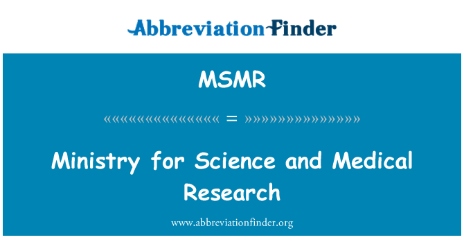 MSMR: Ministry for Science and Medical Research