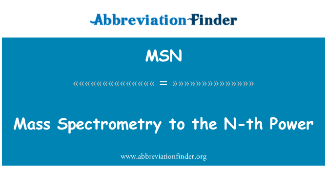 MSN: کمیتی طیف پیمائی N-ویں طاقت کے لیے