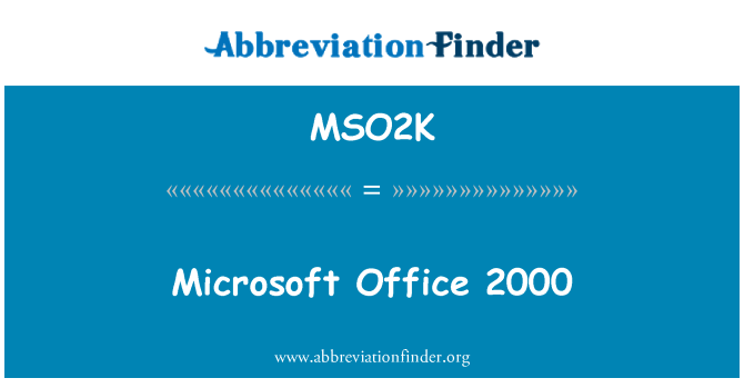 MSO2K: Microsoft Swyddfa 2000