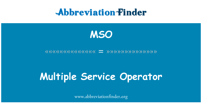 MSO: Gweithredwr gwasanaeth lluosog