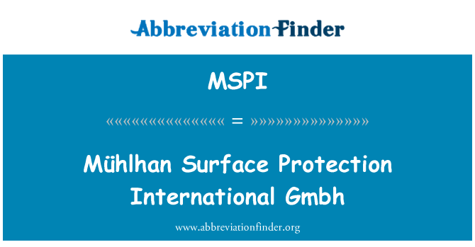 MSPI: Mühlhan yta skydd International Gmbh