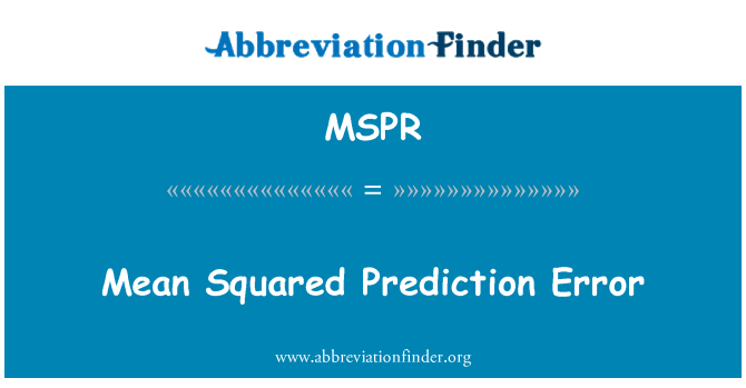 MSPR: Mean Squared Prediction Error