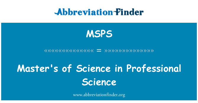 MSPS: Master's of Science in Professional Science