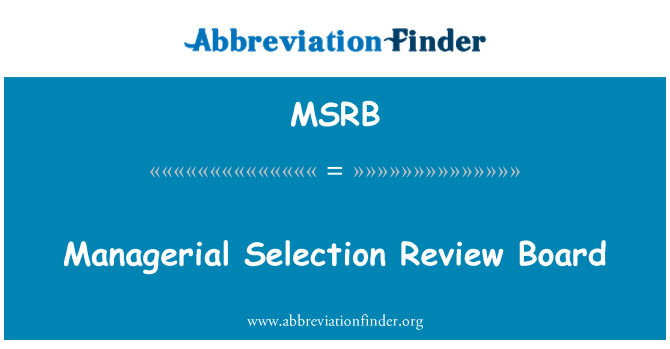 MSRB: Managerial Selection Review Board