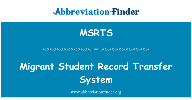 MSRTS: Migrant Student Record Transfer System