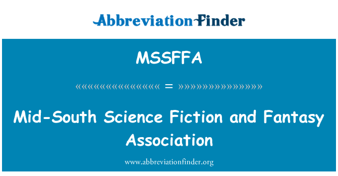 MSSFFA: Mid-South Association Science Fiction et Fantasy