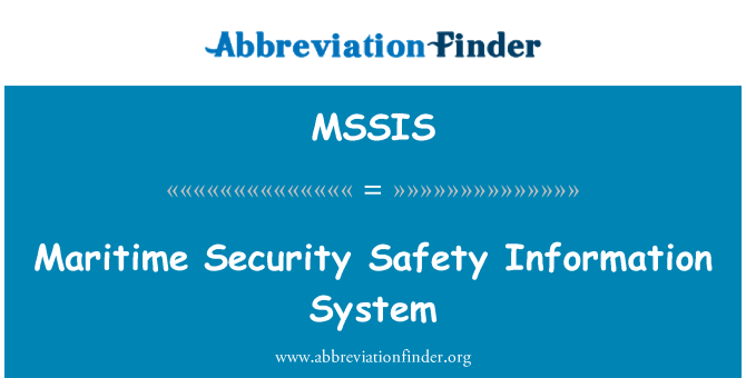 MSSIS: Maritime Security Safety Information System