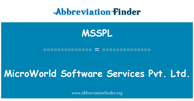 MSSPL: MicroWorld Software Services Pvt. Ltd.