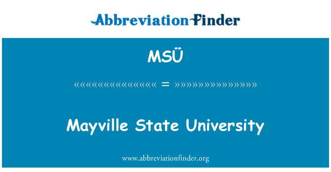 MSÜ: Mayville State University