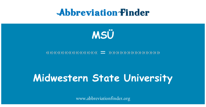 MSÜ: Midwestern State University