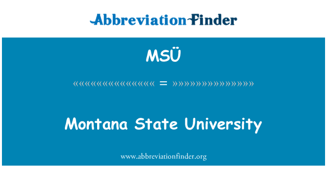 MSÜ: Montana State University
