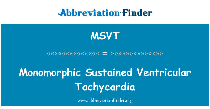 MSVT: Monomorphic निरंतर वेंट्रिकुलर Tachycardia