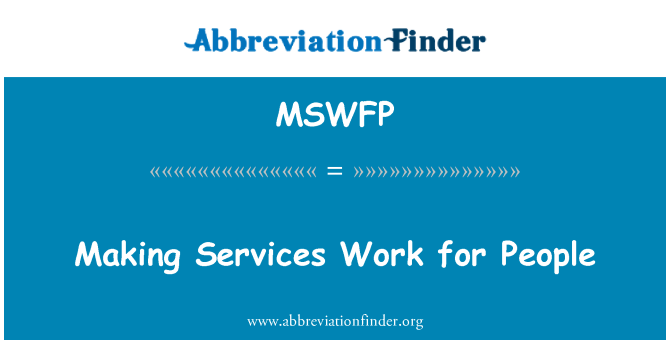 MSWFP: Making Services Work für Menschen