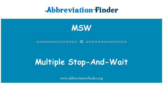 MSW: کثیر روکیں-اور-انتظار