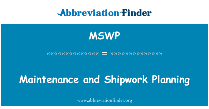 MSWP: תחזוקה ותכנון Shipwork