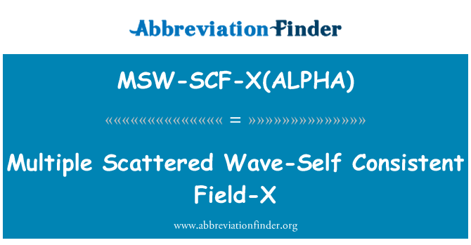 MSW-SCF-X(ALPHA): Višestruke razbacane Self-val dosljedan polje-X